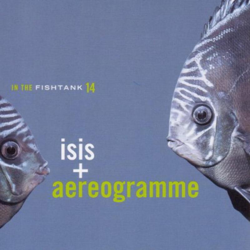 Picture of Isis / Aereogramme - In The Fishtank