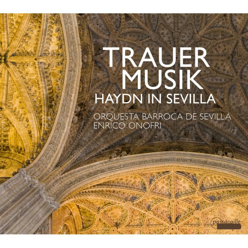 Picture of Orquesta Barroca De Sevilla; Enrico Onofri - Trauermusik In 18th Century Andalusia