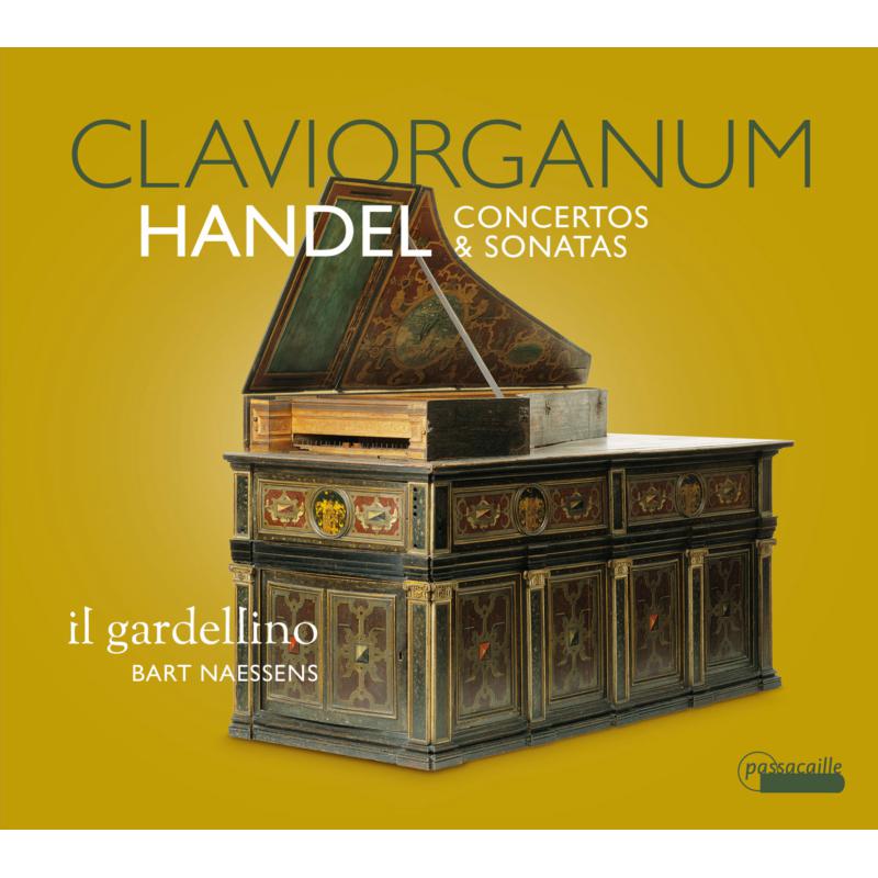 Picture of Bart Naessens; IL GARDELLINO - CLAVIORGANUM: Handel Concertos & Sonatas