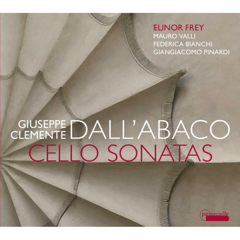 Picture of Elinor Frey; Mauro Valli; Federica Bianchi; Giangiacomo Pina - Giuseppe Clemente Dall�Abaco: Cello Sonatas