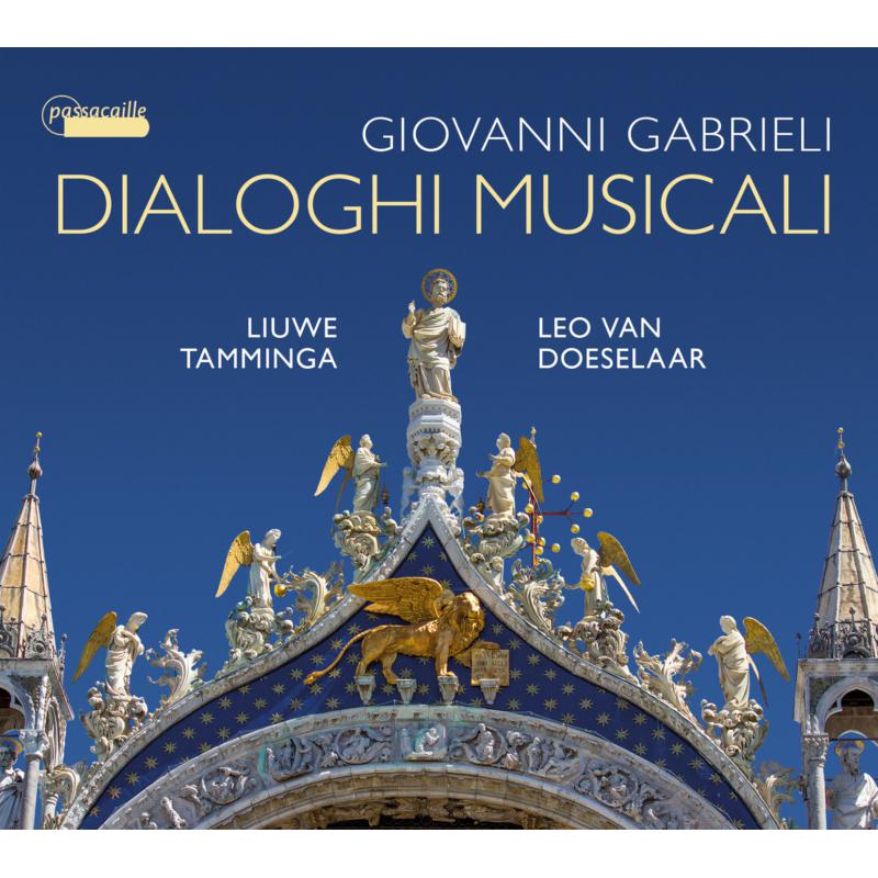 Picture of Liuwe Tamminga; Leo Van Doeselaar - Giovanni Gabrieli: Dialoghi Musicali