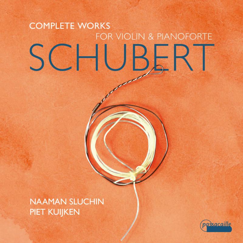 Picture of Naaman Sluchin; Piet Kuijken - Schubert: Complete Works For Violin And Pianoforte