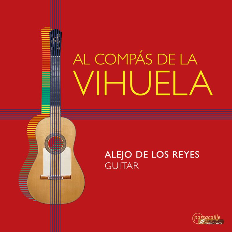 Picture of Alejo De Los Reyes - Al Compas De La Vihuela - Works By Dowland, Fresedo