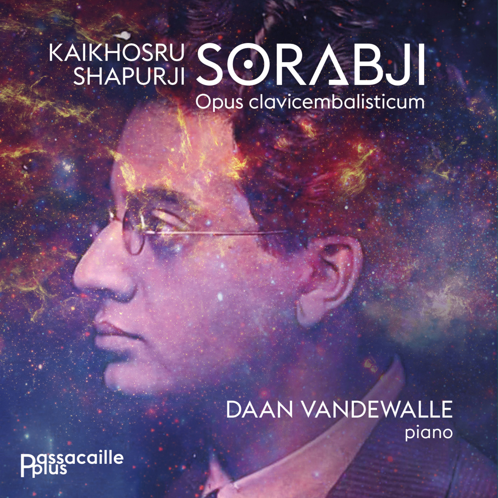 Picture of Daan Vandewalle - Kaikhosru Shapurji Sorabj: Opus Clavicembalisticum