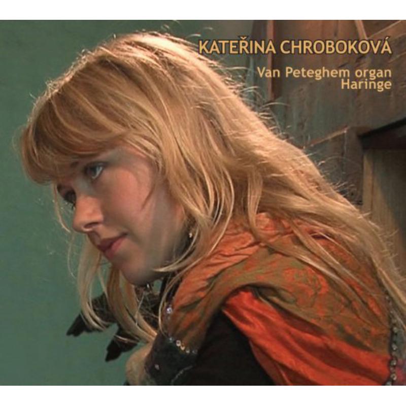 Picture of Katerina Chrobokova / C.P.E. Bach - Van Peteghem Organ Haringe