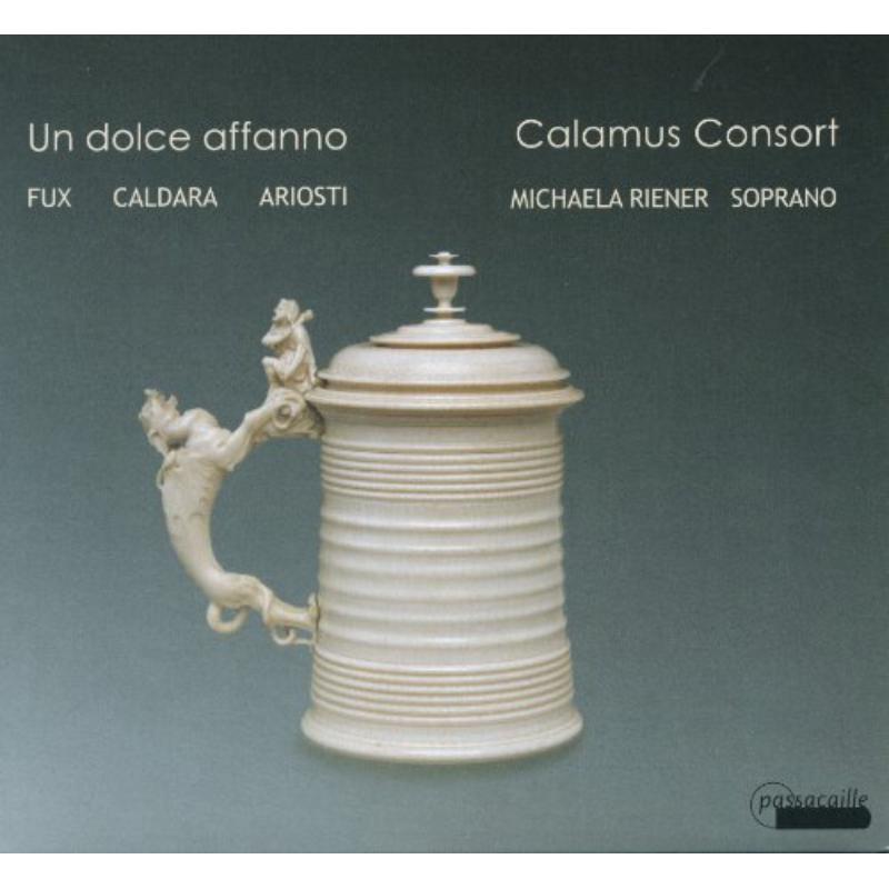 Picture of Calamus Consort - Un Dolce Affanno