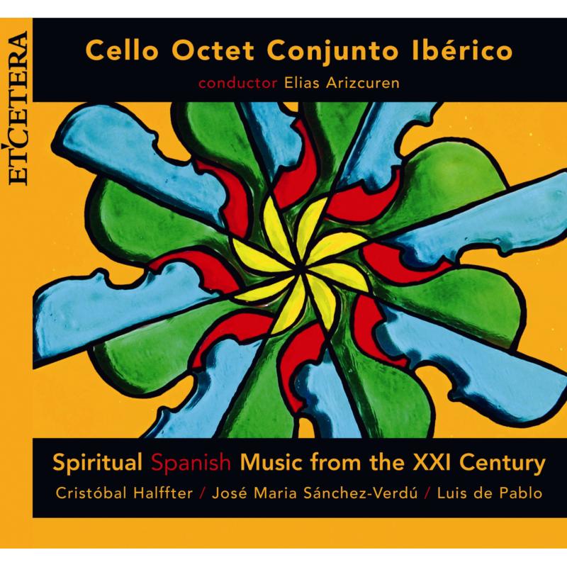 Picture of Spiritual Spanish Music from the 21th Century - Cello Octet Conjuncto Iberico