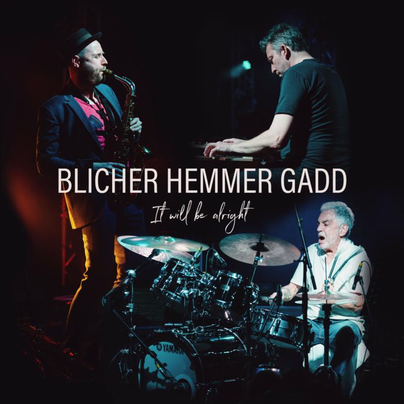 Picture of Michael Blicher, Dan Hemmer & Steve Gadd - It Will Be Alright