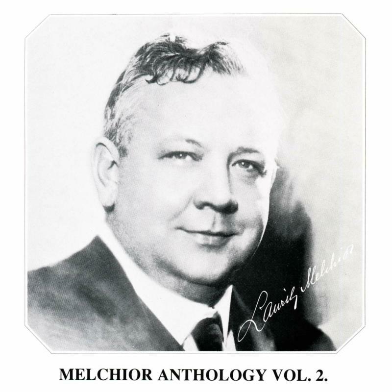 Picture of Lauritz Melchior - Wagner, Verdi, Strauss: Melchior Anthology, Vol. 2