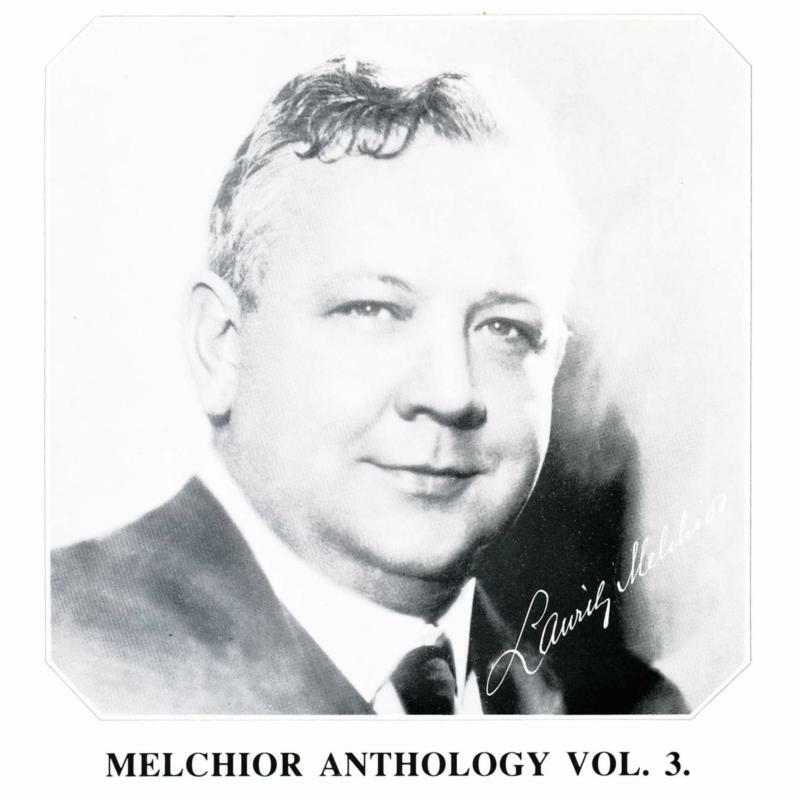 Picture of Lauritz Melchior - Wagner, Meyerbeer, Verdi: Melchior Anthology, Vol. 3