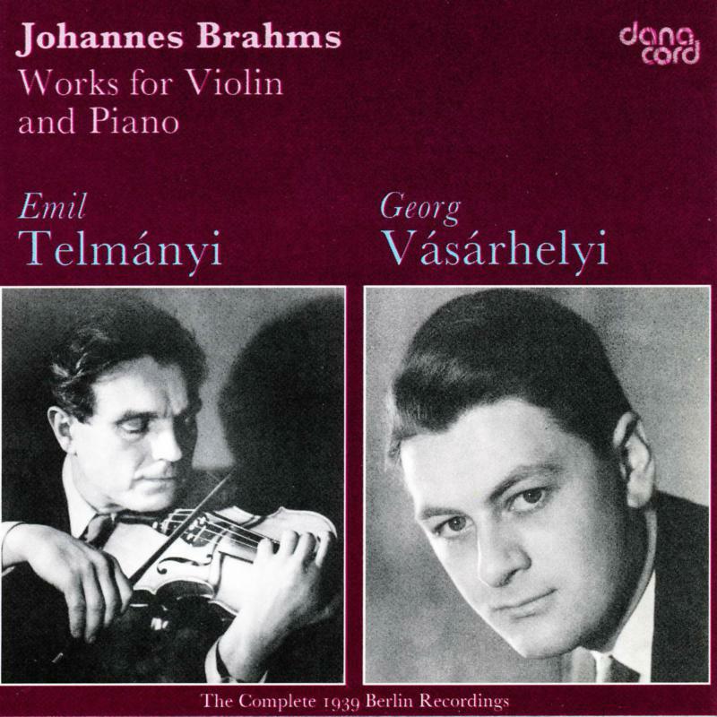 Picture of Telmanyi/Vasarhelyi - Johannes Brahms: Works Violin & Piano