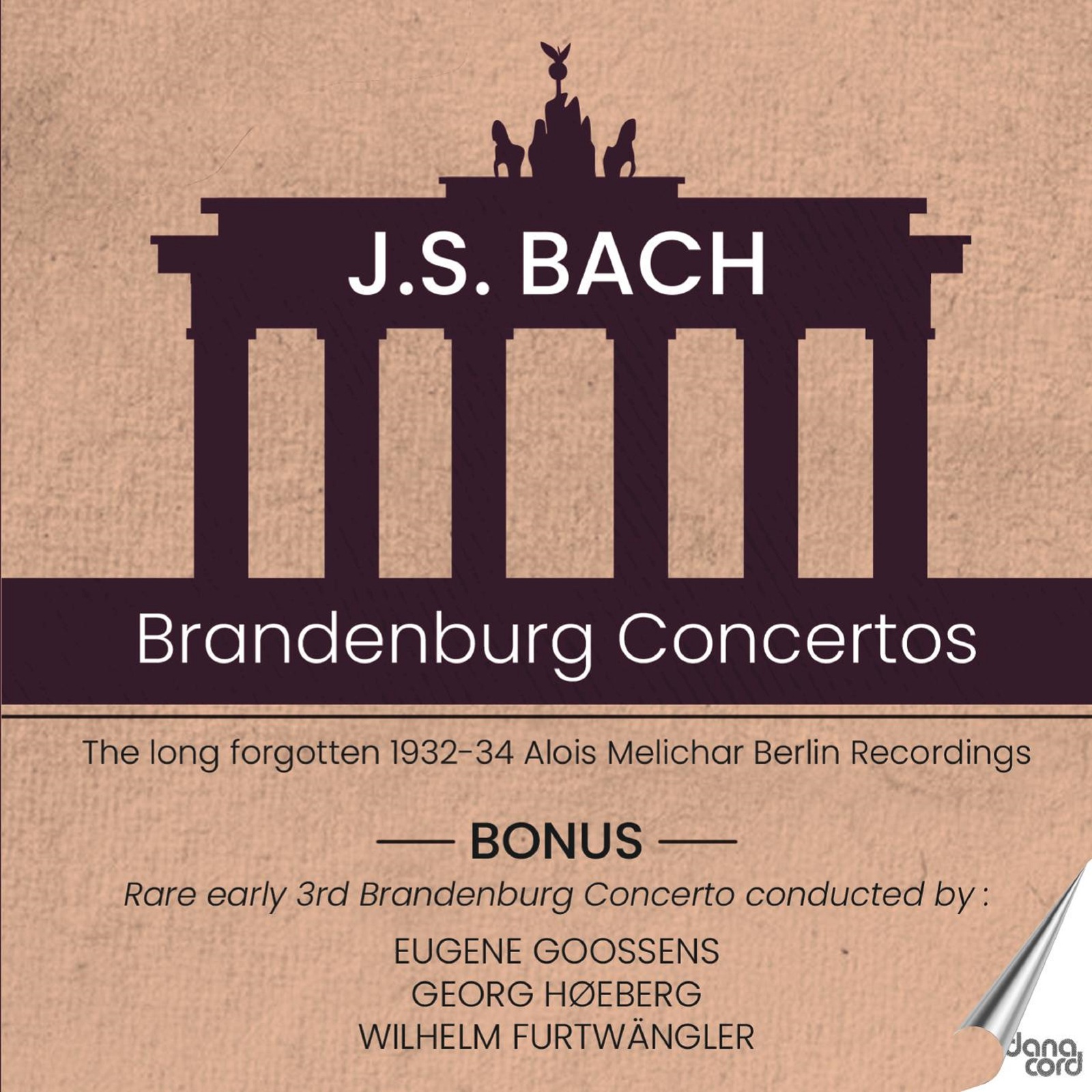 Picture of Berlin Philharmonic Orchestra; Royal Albert Hall Orchestra; Berlin State Opera Orchestra; Berliner Philharmonker; Alois Melichar; Wilhelm Furtwangler; Georg Hoeberg; Eugene Goossens - Johann Sebastian Bach: Brandenburg Concertos - The long forgotten 1932-34 Alois Melichar Berlin Recordings