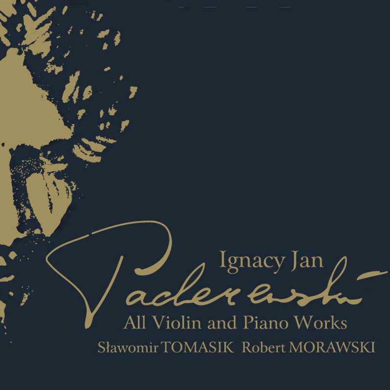 Picture of Tomasik/Morawski - Ignacy Jan Paderewski: All Violin and Piano Works