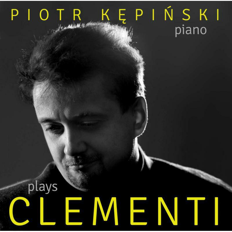 Picture of Piotr Kepinski - Kepinski Plays Clementi