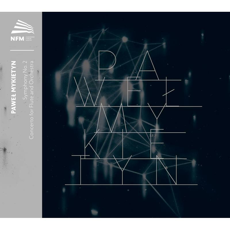 Picture of Various - Pawe? Mykietyn: Symphony No. 2, Concerto for flute and orchestra