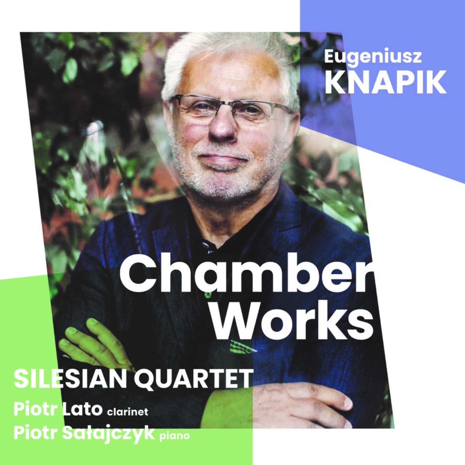 Picture of Silesian Quartet; Piotr Lato; Piotr Salajczyk - Eugeniusz Knapik: Chamber Works