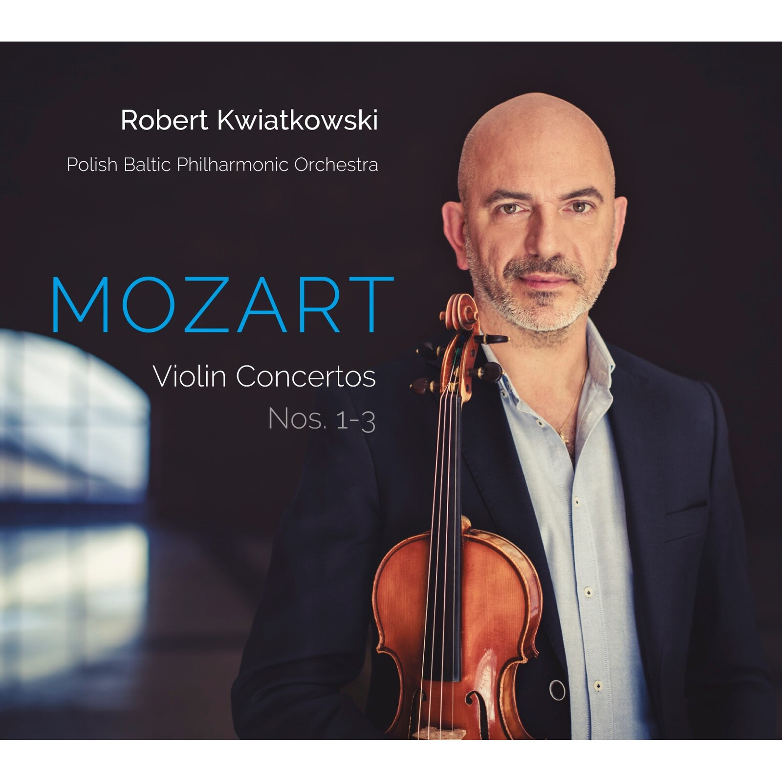 Picture of Robert Kwiatkowski; Polish Baltic Philharmonic Orchestra; Robert Kwiatkowski - Wolfgang Amadeus Mozart: Violin Concertos Nos. 1-3