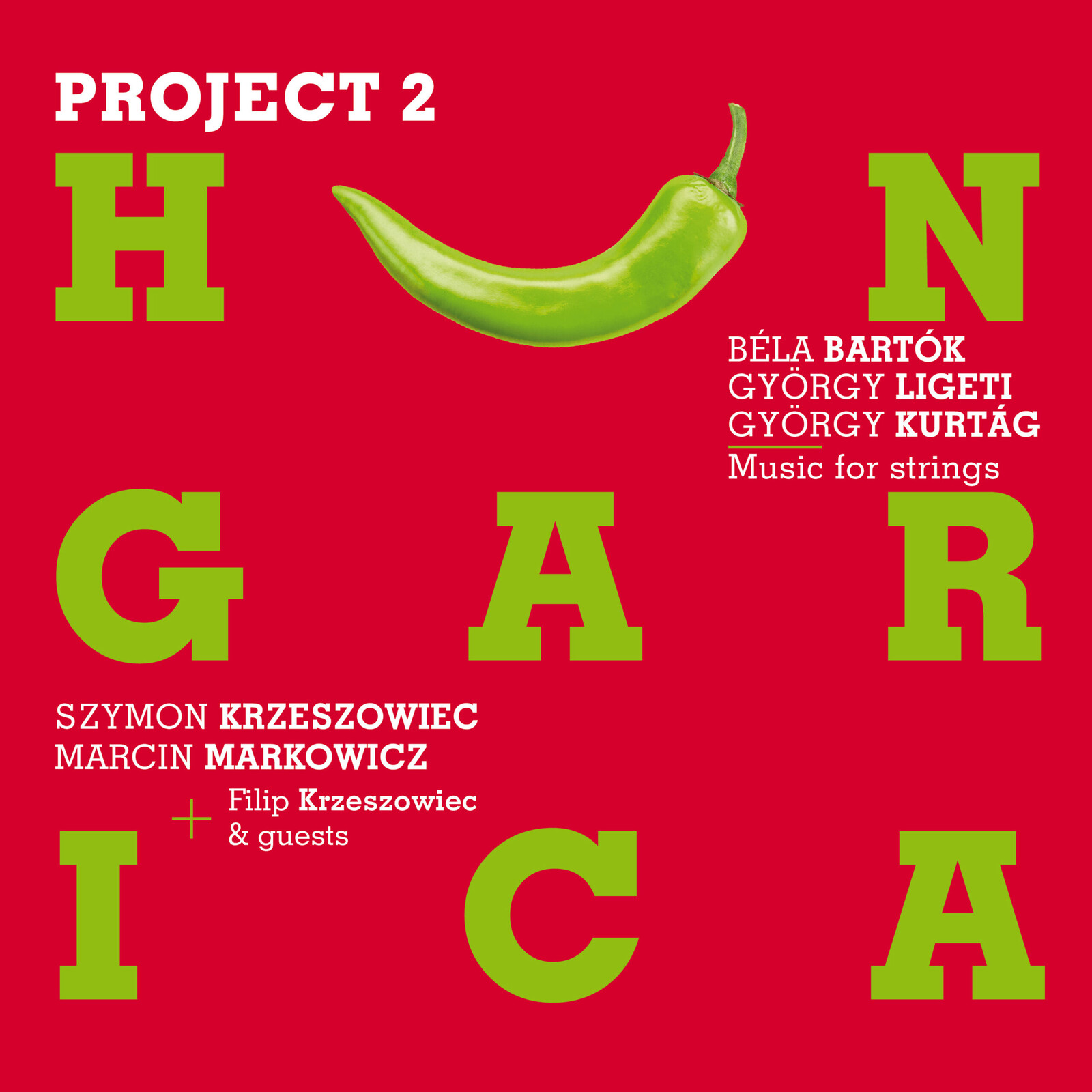 Picture of Szymon Krzeszowiec; Marcin Markowicz; Filip Krzeszowiec; Adam Krzeszowiec; Anna Krzeszowiec - Bela Bartok; Gyorgy Ligeti; Gyorgy Kurtag: Project Hungarica 2