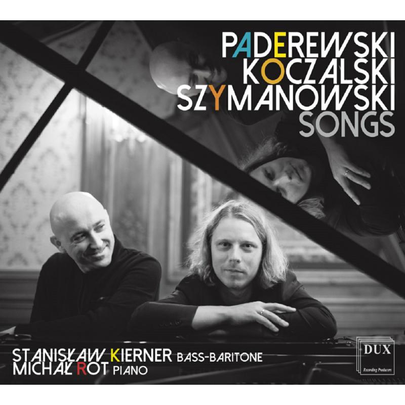 Picture of Stanislaw Kierner & Michal Rot - Songs By Paderewski, Koczalski & Szymanowski