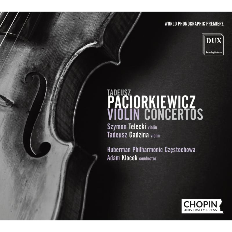 Picture of Szymon Telecki, Tadeusz Gadzina & Huberman Philharmonic Czestochowa & Adam Klocek - Paciorkiewicz: Violin Concertos
