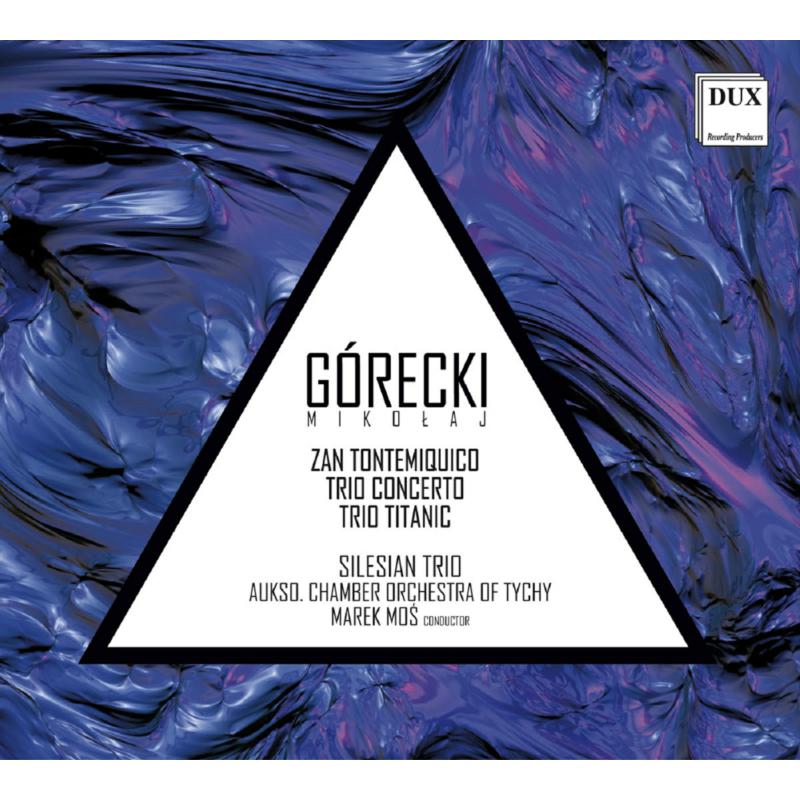 Picture of Roman Widaszek, Tadeusz Tomaszewski, Joanna Domanska, Silesina Trio, AUKSO Chamber Orchestra of Tychy & Marek Mos - Gorecki: Chamber Music