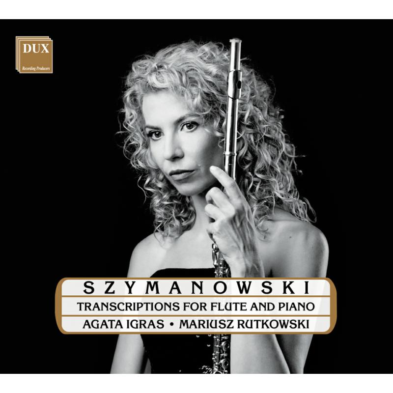 Picture of Agata Igras; Mariusz Rutkowski - Szymanowski: Transcriptions for Flute and Piano