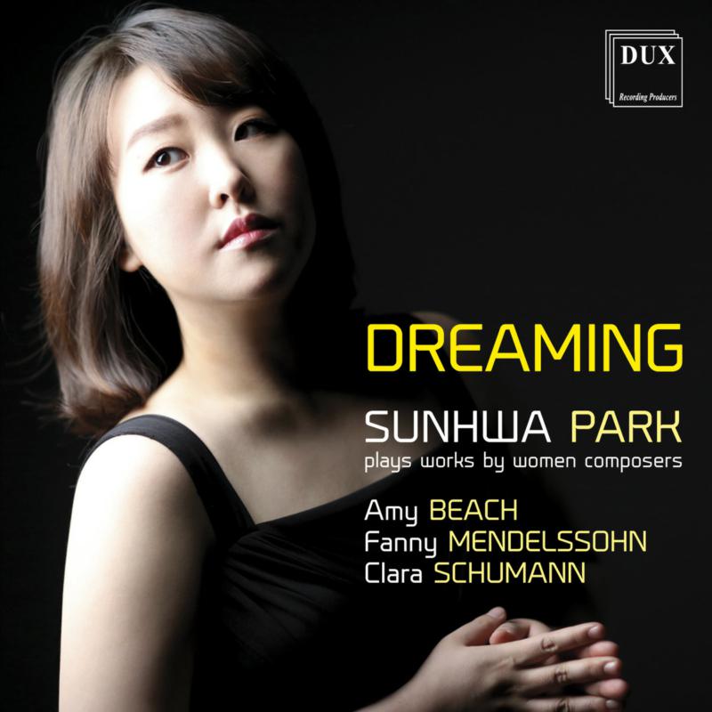 Picture of Sunhwa Park - Dreaming: Works by Women Composers