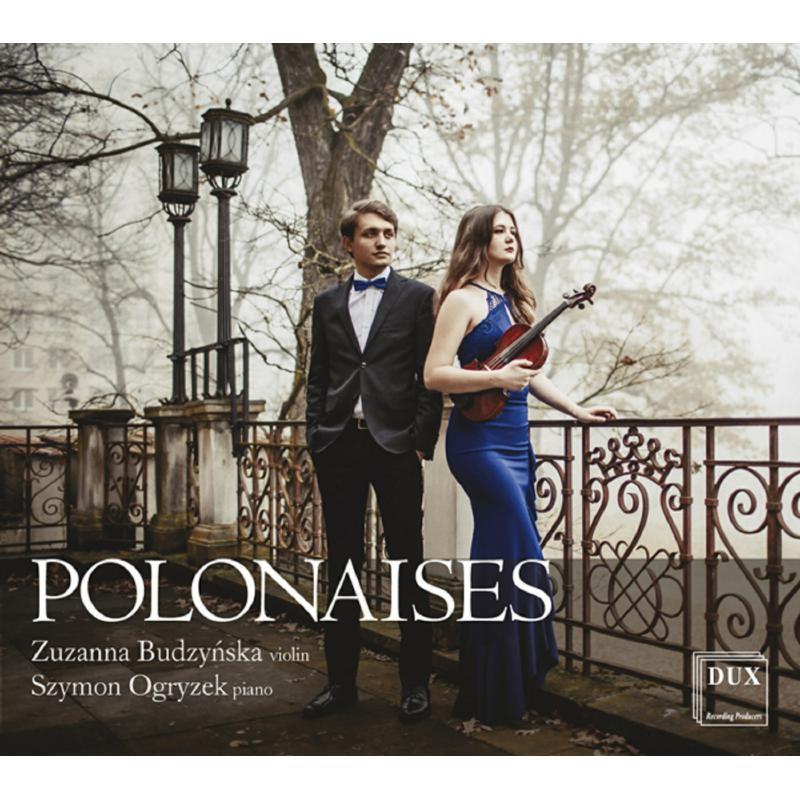 Picture of Zuzanna Budzynska & Szymon Ogryzek - Polonaises For Violin And Piano