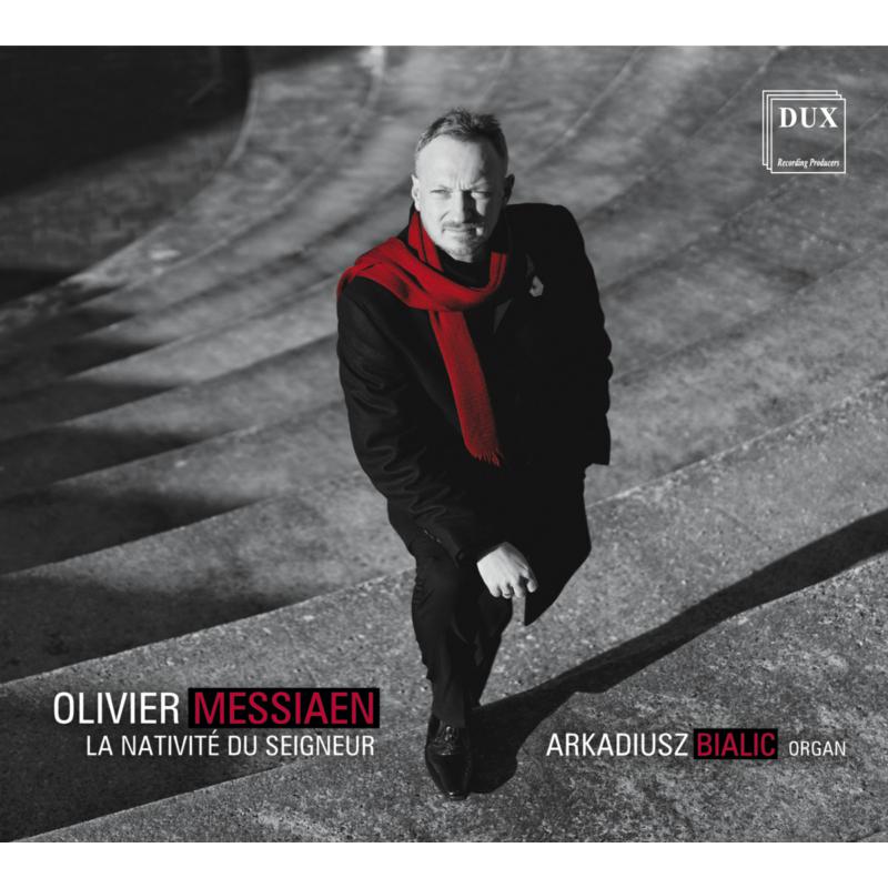 Picture of Arkadiusz Bialic - Messiaen: La Nativite Du Seigneur