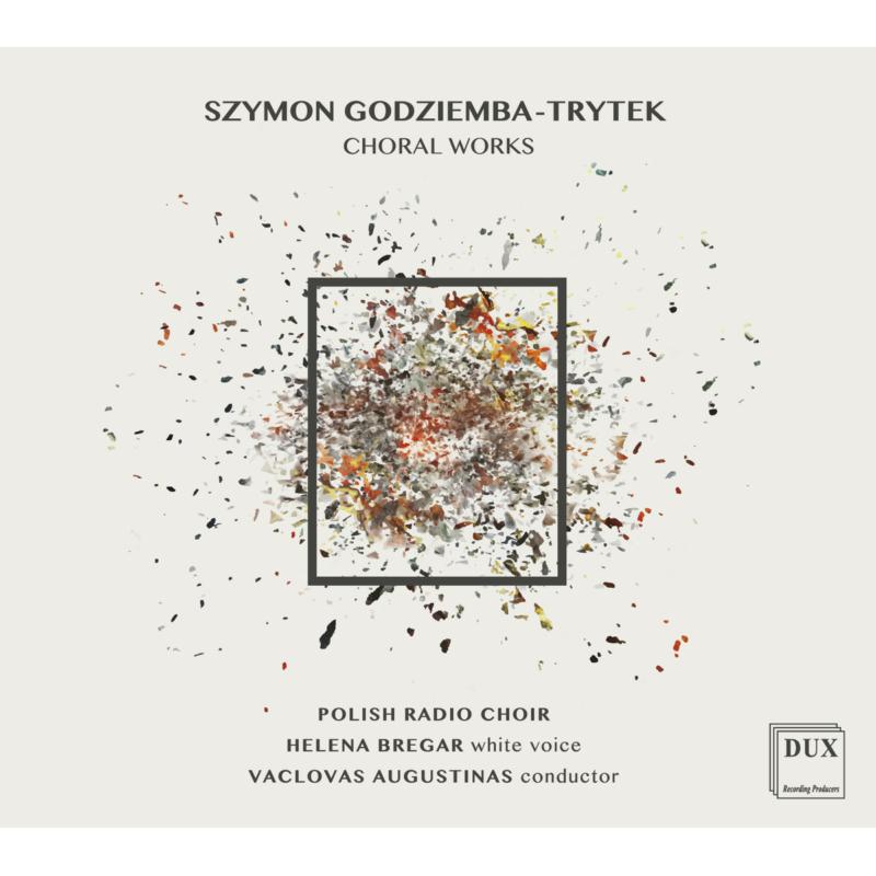 Picture of Helena Bregar, Polish Radio Choir & Vaclovas Augustinas - Szymon Godziemba-Trytek: Choral Works
