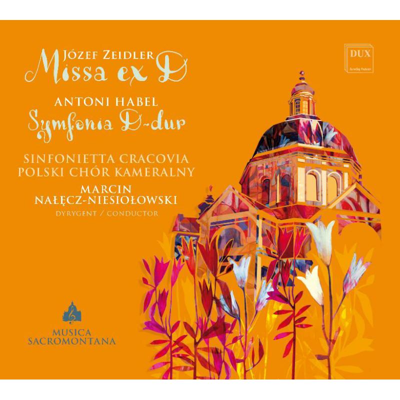 Picture of Polish Chamber Choir, Sinfonietta Cracovia & Marcin Nalecz-Niesiolowsk - MUSICA SACROMONTANA XIV - ZEIDLER, HABEL