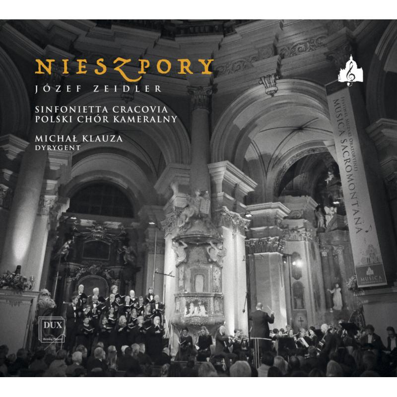 Picture of Sinfonietta Cracovia, Polski Chor Kameralny & Michal Klauza - Zeidler: Nieszpory