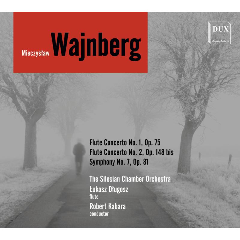 Picture of Lukasz Dlugosz,The Silesian Chamber Orchestra & Robert Kabar - Weinberg: Flute Concertos Nos. 1 & 2, Symphony No. 7
