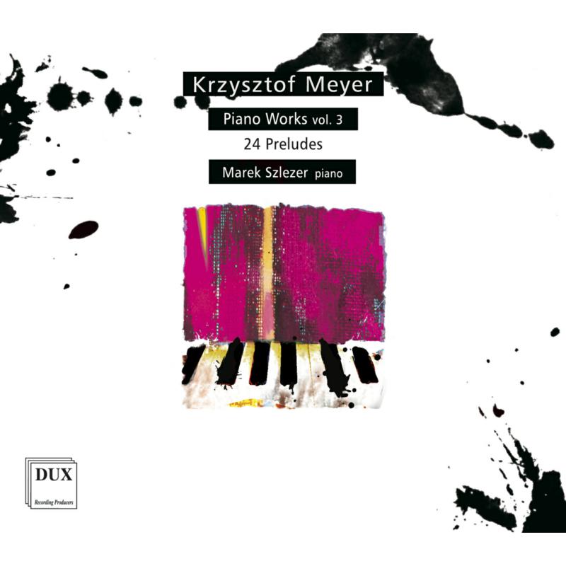Picture of Marek Szlezer - Krzysztof Meyer: Piano Works Vol. 3