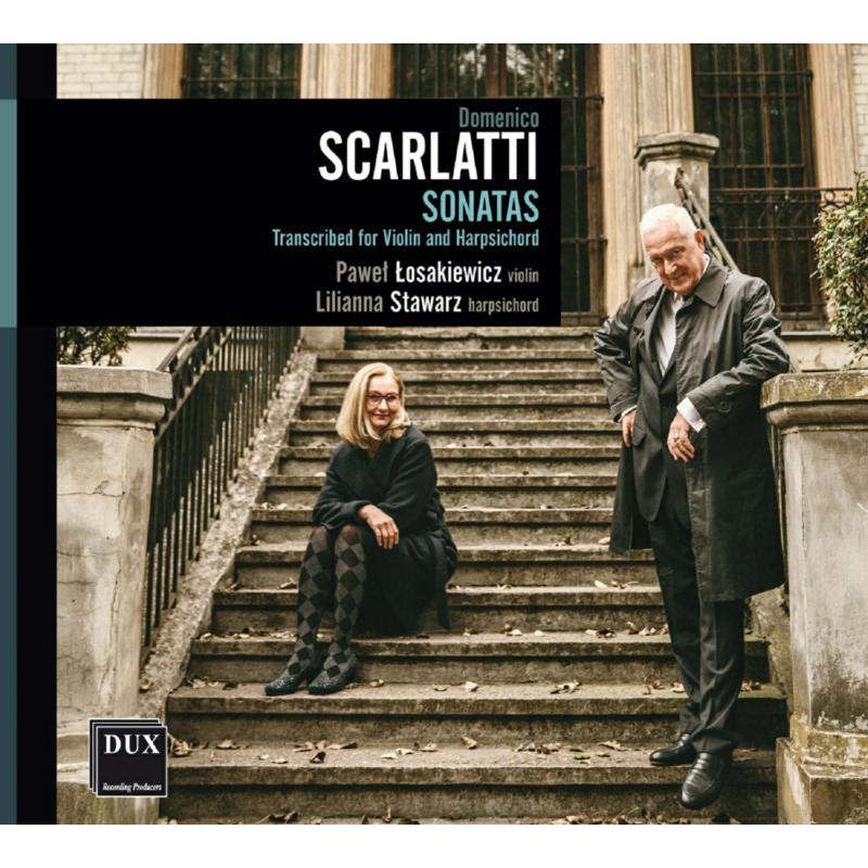 Picture of Pawel Losakiewicz and Lilianna Stawarz - Scarlatti Sonatas Transcribed For Violin And Harpsichord
