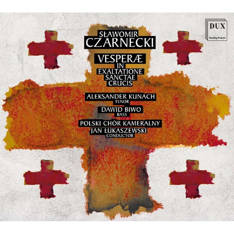 Picture of Polski Chor Kameralny and Jan Lukaszewski - Czarnecki: Vesperae In Exaltatione Sanctae Crucis