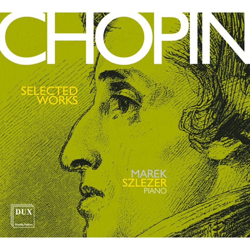 Picture of Marek Szlezer - Fryderyk Chopin: Selected Works for Piano