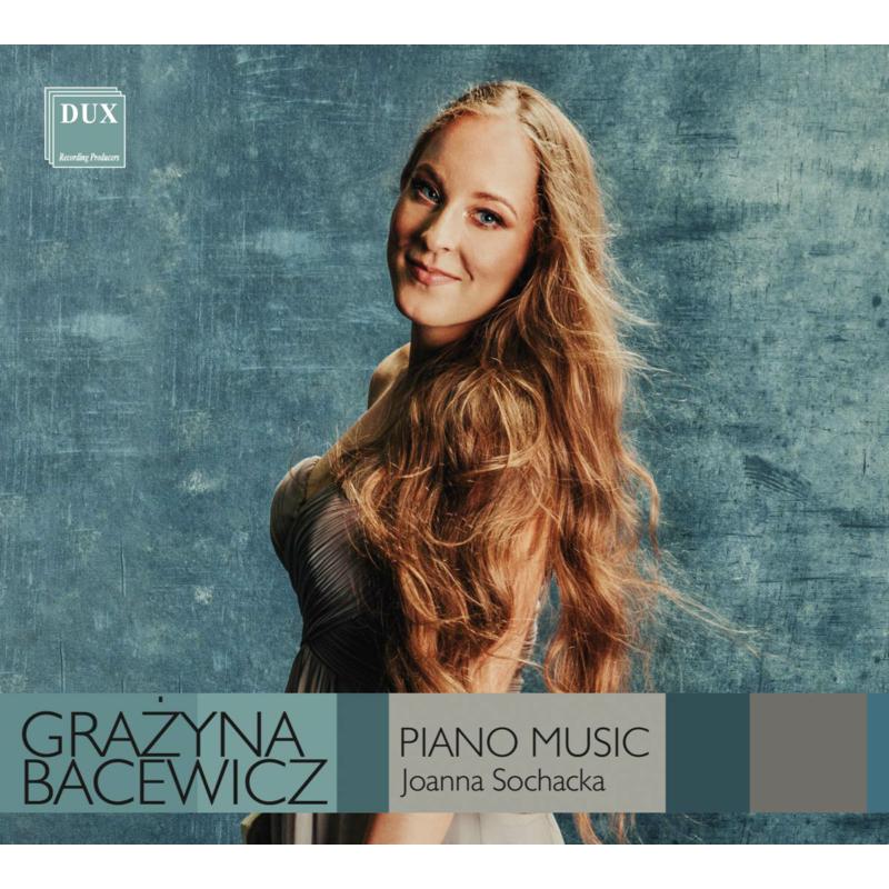 Picture of Joanna Sochacka - Bacewicz: Piano Music