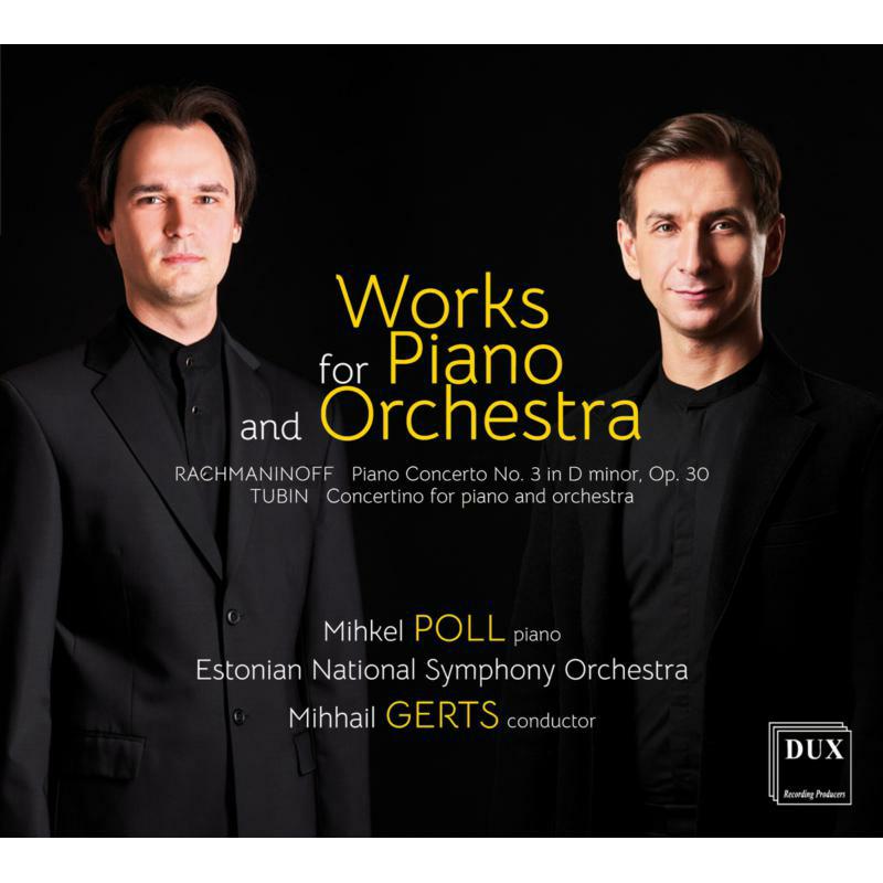 Picture of Mihkel Poll, Estonian National Symphony Orchestra & Mihhail Gerts - Works For Piano And Orchestra: Rachmaninoff And Tubin