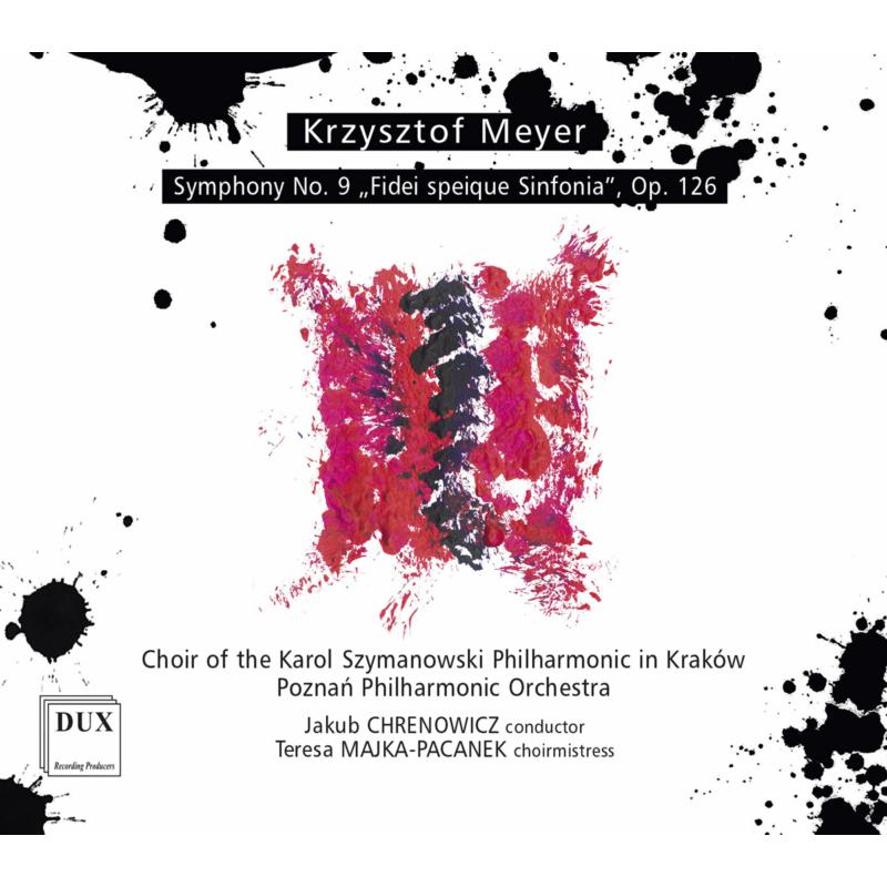 Picture of Poznan Philharmonic Orchestra & Jakub Chrenowicz - Meyer: Symphony No. 9 Fidei Speique Sinfonia, Op. 126