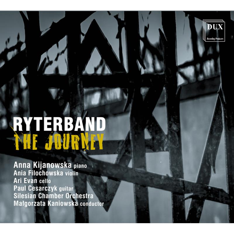 Picture of Anna Kijanowska; Ania Filochowska; Ari Evan; Silesian Chamber Players; Malgorzara Kaniowska; Paul Cesarczyk - Ryterband: The Journey