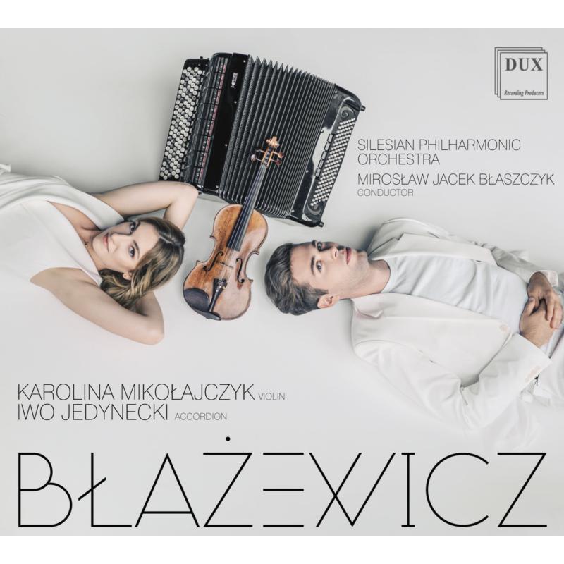Picture of Silesian Philharmonic Orchestra & Miroslaw Jacek Blaszczyk - Blazewicz: Sonata for Violin and Accordion 'Night Full Of Sins'; Double Concerto for Violin, Accordion and Symphony Orchestra