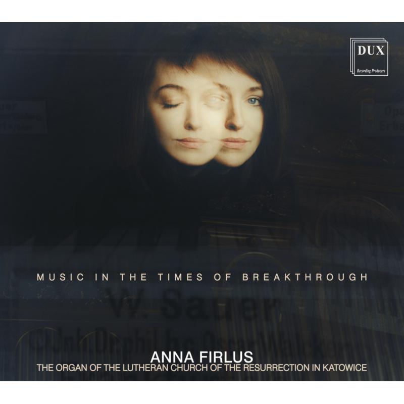 Picture of Anna Firlus - Music In The Times Of Breakthrough
