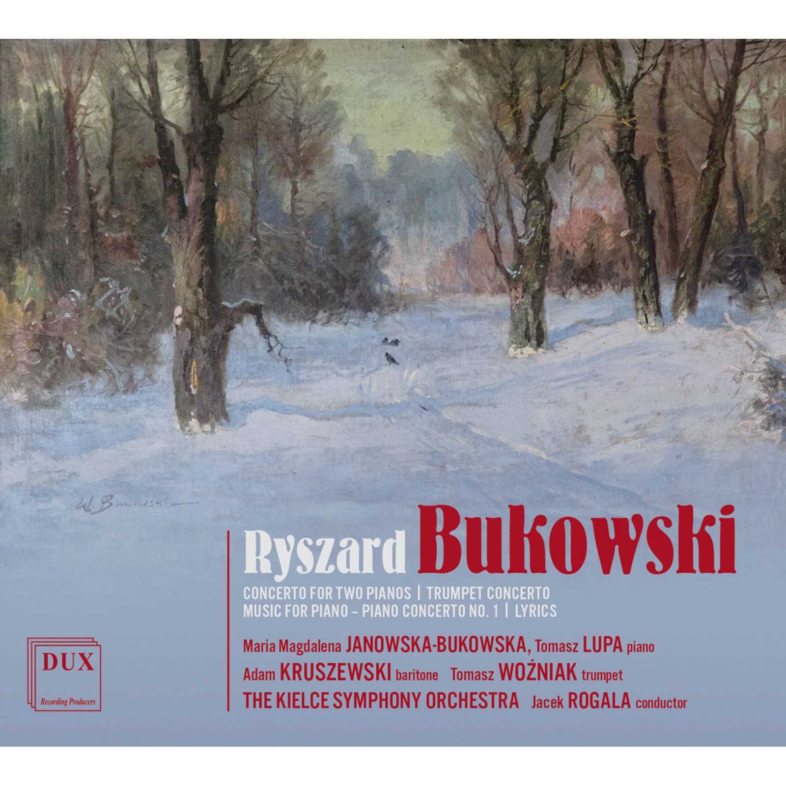 Picture of Kielce Symphony Orchestra, Jacek Rogala - Ryszard Bukowski: Concerto for Two Pianos, Trumpet Concerto, Piano Concerto No. 1 & Lyrics