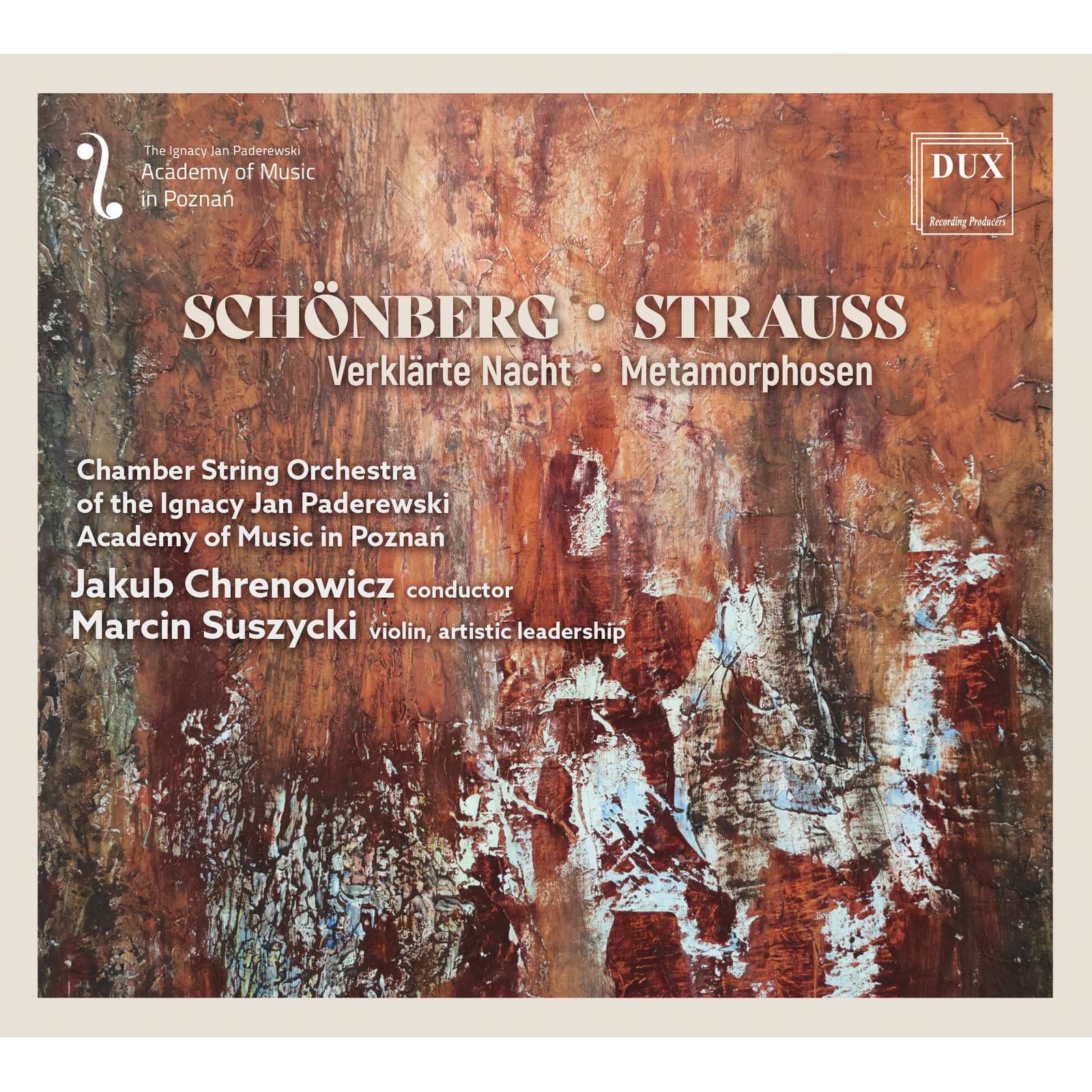 Picture of Jakup Chrenowicz, Chamber String Orchestra of the Jan Paderewski Academy of Music in Poznan, Marcin Suszycki - Schoenberg: Verklarte Nacht & Strauss: Metamorphosen