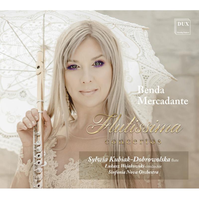 Picture of Sylwia Kubiak-Dobrowolska, Sinfonia Nova Orchestra & Lukasz Wojakowski - Benda, Mercadante: Flutissima Concertos