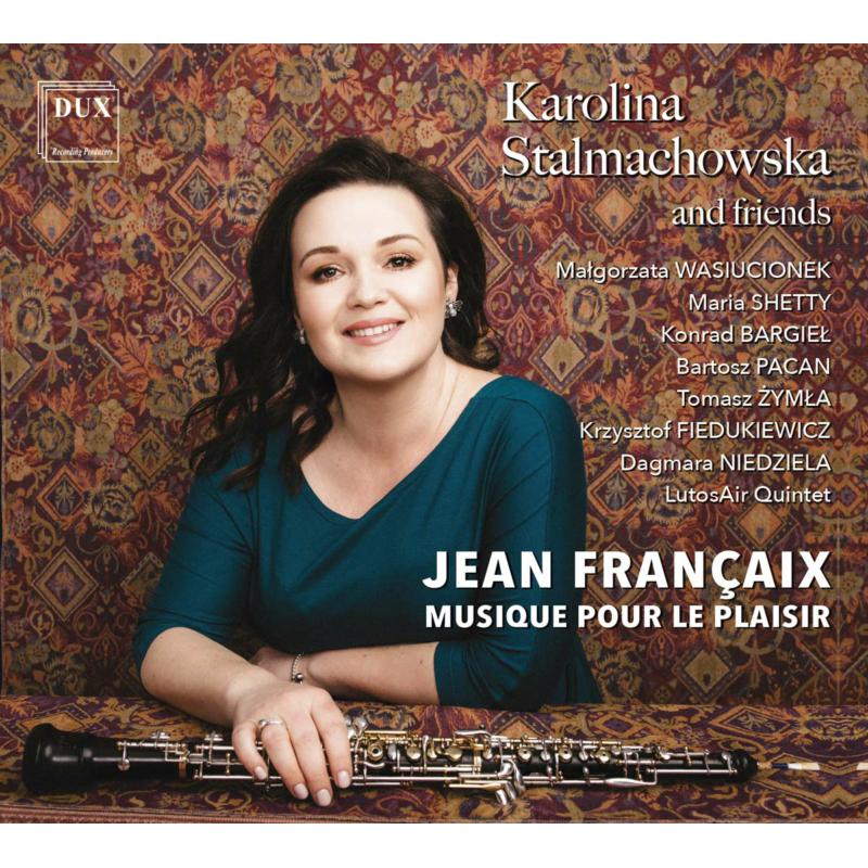 Picture of Karolina Stalmachowska - Jean Francaix; Musique Pour Le Plaisir
