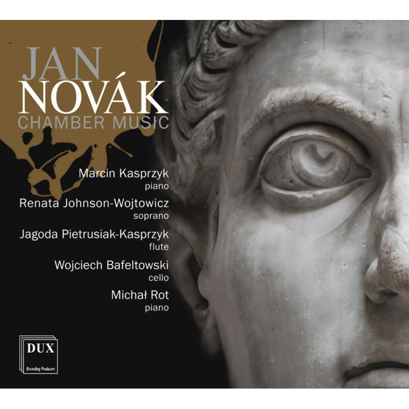 Picture of Marcin Kasprzyk, Renata Johnson-Wojtowicz, Jagoda Pietrusiak-Kasprzyk, Wojciech Bafeltowski, Michel Rot - Jan Novak: Chamber Music