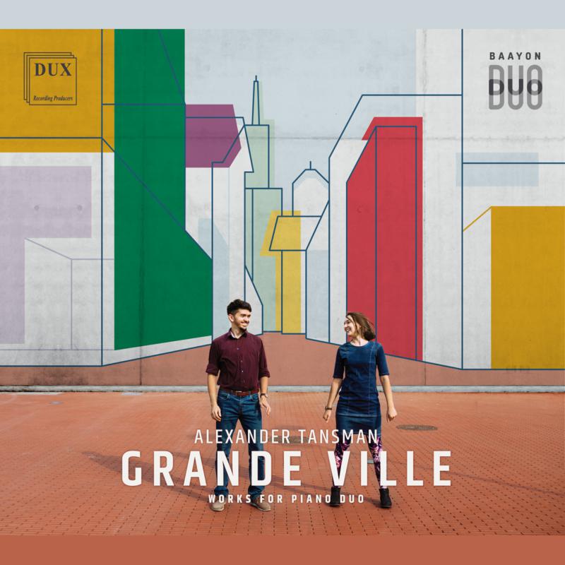 Picture of Baayon Duo - Alenxander Tansman: Grande Ville - Works For Piano Duo