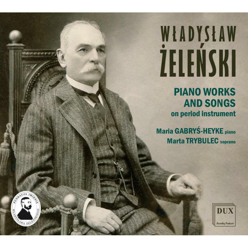 Picture of Maria Gabrys-Heyke & Marta Trybulec - Zelenski: Piano Works And Songs